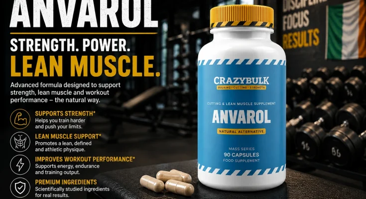 Anvarol Ireland review for strength and lean muscle support